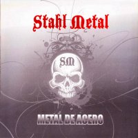 Stahl Metal - Metal De Acero (2007)