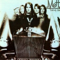 Mott The Hoople - Drive On (1975)