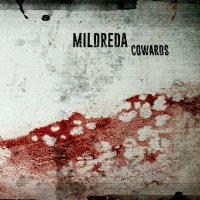 Mildreda - Cowards (2017)