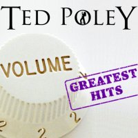 Ted Poley - Greatest Hits Volume 2 (2014)