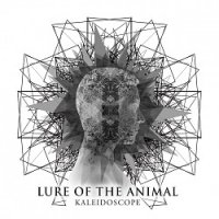 Lure Of The Animal - Kaleidoscope (2017)