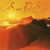 Sun Red Sun - Lost Tracks (1999)