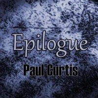 Paul Curtis - Epilogue (2016)