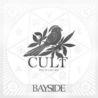 Bayside - Cult [White Edition] (2015)