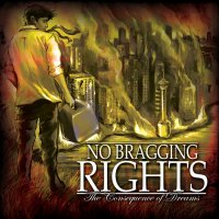 No Bragging Rights - The Consequence Of Dreams (2009)