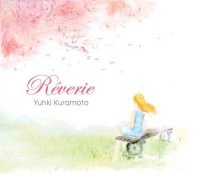Yuhki Kuramoto - Rкverie (2012)