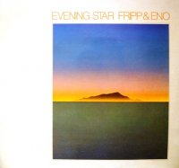 Robert Fripp And Brian Eno - Evening Star (Vinyl Rip 24/96) (1975)  Lossless