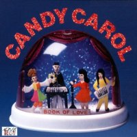 Book Of Love - Candy Carol [2009 Remastered And Expanded] (1991)