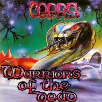 Cobra - Warriors Of The Dead 1985 / Back From The Dead 1987 (2002)