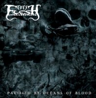 Thy Flesh Consumed - Pacified by Oceans of Blood (2006)