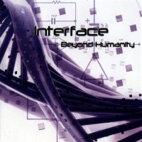 Interface - Beyond Humanity (Expanded Edition) (2006)