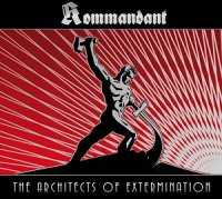 Kommandant - The Architects Of Extermination (2015)