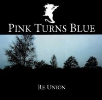 Pink Turns Blue - Re-Union (2004)