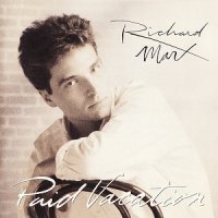 Richard Marx - Paid Vacation (1994)