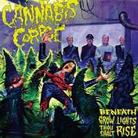 Cannabis Corpse - Beneath Grow Lights Thou Shalt Rise (2011)  Lossless