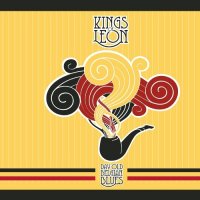 Kings of Leon - Day Old Belgian Blues (2006)