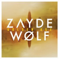 Zayde Wolf - Golden Age (2016)