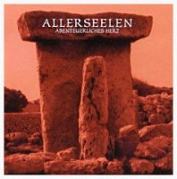 Allerseelen - Abenteuerliches Herz (2002)