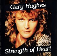 Gary Hughes - Strength Of Heart (1992)