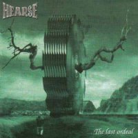 Hearse - The Last Ordeal (2005)  Lossless