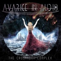 Avarice In Audio - The Cassandra Complex (2015)