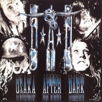 D-A-D - Osaka After Dark (1990)