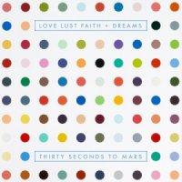 30 Seconds To Mars - Love Lust Faith + Dreams (2013)