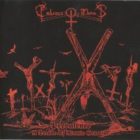 Embrace of Thorns - Prevalence: A Decade of Atomic Genocide (Compilation) (2009)