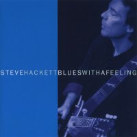 Steve Hackett - Blues With A Feeling (1994)