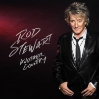 Rod Stewart - Another Country [Deluxe Edition] (2015)