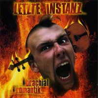 Letzte Instanz - Brachial Romantik (1997)