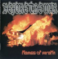 Before The War - Flames Of Wrath (2003)