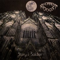 Abhorrent Dogs - Story I: Soldier (2016)