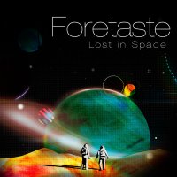 Foretaste - Lost In Space (2016)