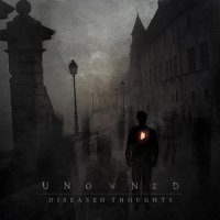 Unowned - Diseased Thoughts (2011)