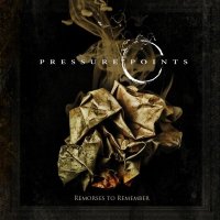 Pressure Points - Remorses To Remember (2010)  Lossless