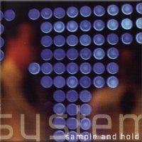System - Sample & Hold (2CD) (2006)