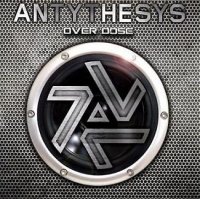 Antythesys - Over Dose (2011)