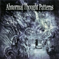 Abnormal Thought Patterns - Abnormal Thought Patterns (2011)