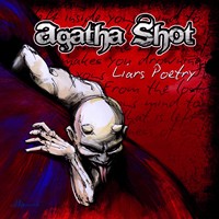 Agatha Shot - Liars Poetry (2014)