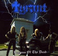 Tyrant - Legions Of The Dead (Re-Release 1996) (1985)