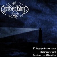 Netherbird - Lighthouse Eternal (Laterna Magicka) (2007)