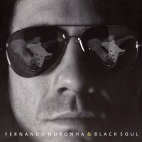 Fernando Noronha & Black Soul - Bring It (2006)