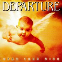 Departure - Open Your Mind (1999)