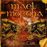 Mael Mordha - Cluain Tarbh [2008 Re-issued] (2005)