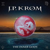 J.P. Krom - The Inner Gods (2017)