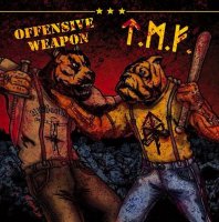 Tattooed Mother Fuckers & Offensive Weapon - Split (2013)