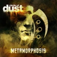 Circle of Dust - Metamorphosis (2016)