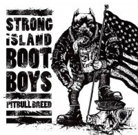 Strong Island Boot Boys - Pitbull Breed (2013)