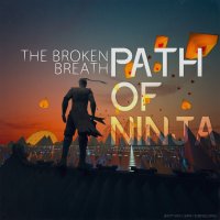 The Broken Breath - Path Of Ninja (2017)